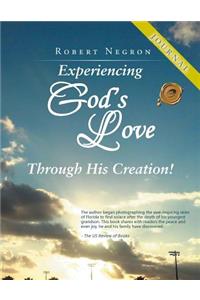 Experiencing God's Love Through His Creation! - JOURNAL