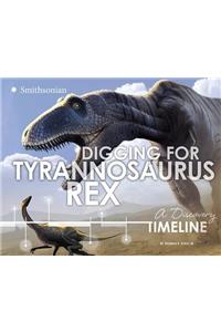 Digging for Tyrannosaurus Rex