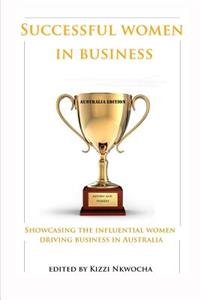 Successful Women In Business - Australia Edition