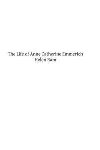 Life of Anne Catherine Emmerich