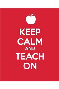 Keep Calm and Teach On