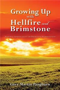 Growing up with Hellfire and Brimstone