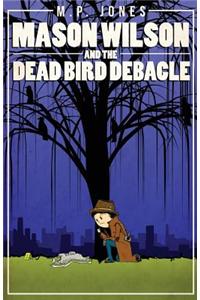 Mason Wilson And The Dead Bird Debacle