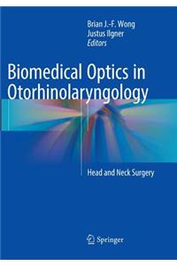 Biomedical Optics in Otorhinolaryngology