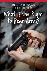 What Is the Right to Bear Arms?