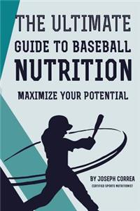 Ultimate Guide to Baseball Nutrition