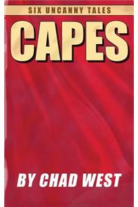 Capes: Six Uncanny Tales