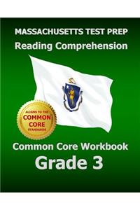 Massachusetts Test Prep Reading Comprehension Common Core Workbook Grade 3