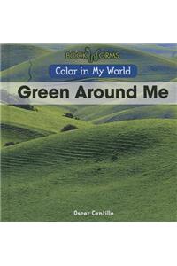 Green Around Me