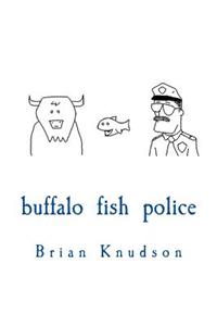 Buffalo Fish Police