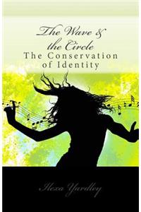 The Wave & the Circle
