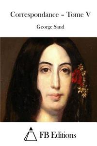 Correspondance - Tome V