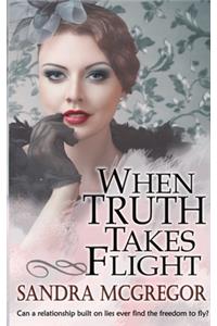 When Truth Takes Flight