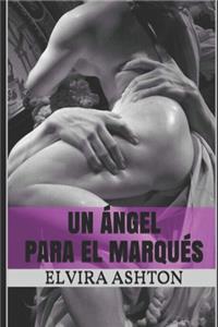 Un Ángel Para El Marqués