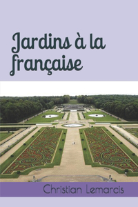 Jardins à la française