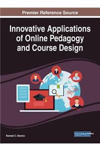 Innovative Applications of Online Pedagogy and Course Design