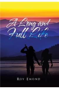A Long and Full Life