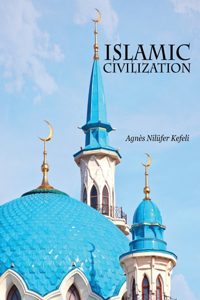 ISLAMIC CIVILIZATION