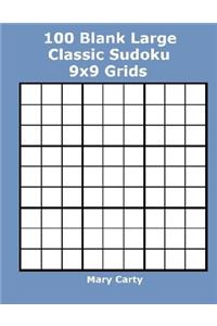 100 Blank Large Classic Sudoku 9x9 Grids