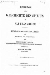 Beiträge zur Geschichte des Spieles in Alt-Frankreich