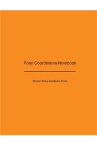 Polar Coordinates Notebook