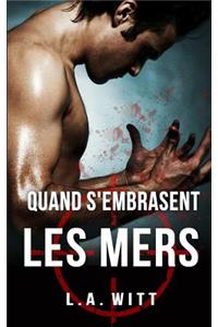 Quand s'embrasent les mers