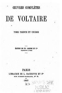 Oeuvres complètes de Voltaire - Tome XXXI