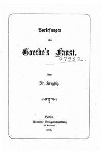 Fr. Kreyssigs Vorlesungen uber Goethes Faust