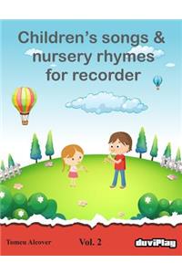 Children's songs & nursery rhymes for recorder. Vol 2.