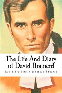 The Life and Diary of David Brainerd