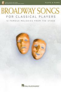 Broadway Songs for Classical Players - Flute and Piano