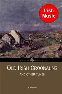 Old Irish Croonauns and Other Tunes