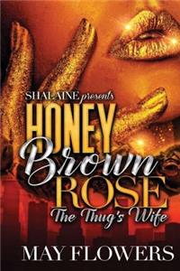 Honey Brown Rose