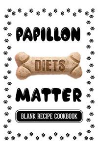 Papillon Diets Matter