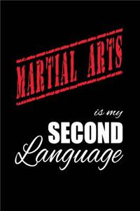 Martial Arts Is My 2nd Language