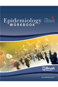 Epidemiology for Canadian Students Workbook