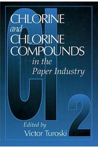 Chlorine and Chlorine Compounds in the Paper Industry
