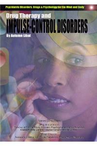 Drug Therapy and Impulse-Control Disorders