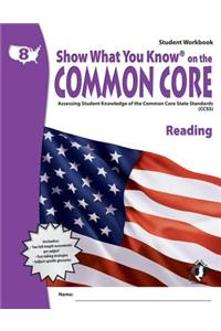 Swyk on the Common Core Reading Gr 8, Student Workbook