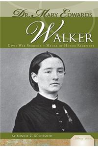 Dr. Mary Edwards Walker: Civil War Sugeon & Medal of Honor Recipient