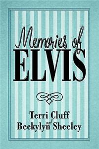 Memories of Elvis