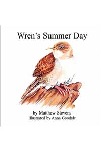 Wren's Summer Day