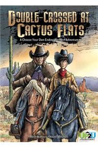 Double-Crossed at Cactus Flats: An Up2u Western Adventure