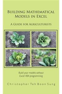 Building Mathematical Models in Excel: A Guide for Agriculturists