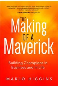 The Making of a Maverick