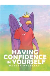 Having Confidence In Yourself