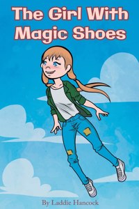 The Girl With Magic Shoes