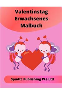 Valentinstag Erwachsenes Malbuch