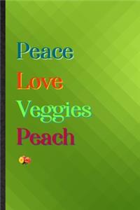 Peace Love Veggies Peach