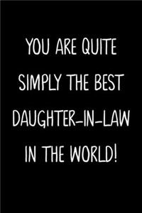 You Are Quite Simply The Best Daughter-In-Law In The World!